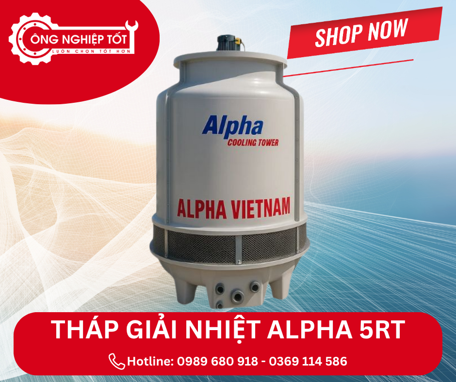 Địa chỉ mua tháp giải nhiệt Alpha 5RT chính hãng, giá tốt